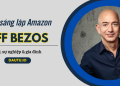 Ông chủ Amazon Jeff Bezos là ai, tiểu sử, tài sản, cuộc đời và sự nghiệp