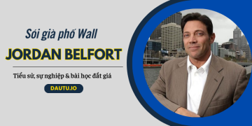 Sói già phố Wall Jordan Belfort là ai? Tiểu sử, sự nghiệp và bài học đầu tư
