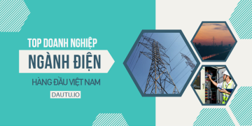 Top doanh nghiệp ngành điện lớn nhất Việt Nam