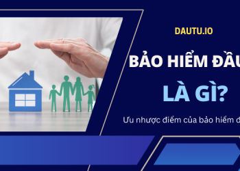 Bảo hiểm đầu tư là gì? Có nên tham gia bảo hiểm đầu tư không?