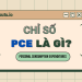 Chỉ số PCE là gì? Ý nghĩa, ưu nhược điểm, tác động của chỉ số PCE tới thị trường Forex