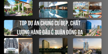TOP dự án chung cư quận Đống Đa đẹp, chất lượng tốt nhất